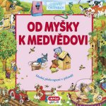 Od myšky k medvědovi - Hledej překvapení v přírodě - Bulackij Svjatoslav – Sleviste.cz