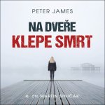 Na dveře klepe smrt - Peter James – Hledejceny.cz