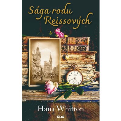 Sága rodu Reissových - Hana Whitton – Zbozi.Blesk.cz