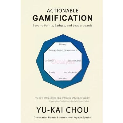 Actionable Gamification: Beyond Points, Badges and Leaderboards Chou Yu-KaiPaperback – Zboží Dáma
