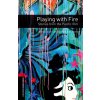 Kniha Bassett Jennifer - Oxford Bookworms Library New Edition 3 Playing with Fire