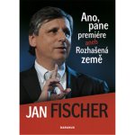 Ano, pane premiére aneb Rozhašená země Jan Fischer – Zboží Mobilmania