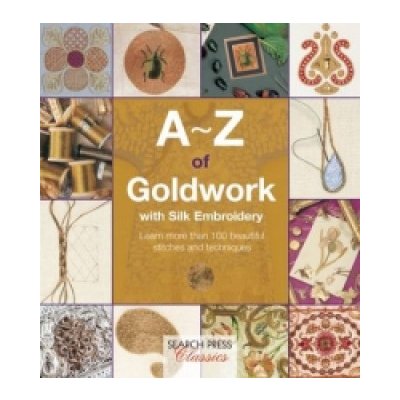 A-Z of Goldwork with Silk Embroidery – Hledejceny.cz