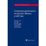 Corporate governance na pomezí zákona a soft law – Hledejceny.cz