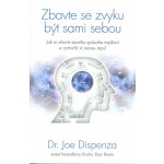 Zbavte se zvyku být sami sebou – Zboží Mobilmania