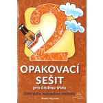 Opakovací sešit pro druhou třídu - ČJ, Mat, Prvouka - Vicjanová Vlaďka – Hledejceny.cz