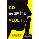 Co nesmíte vědět!. Celý západní svět patří jen několika rodinám a nyní chtějí zbytek - Michael Morris