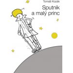 Kozák, Tomáš: Sputnik a malý princ