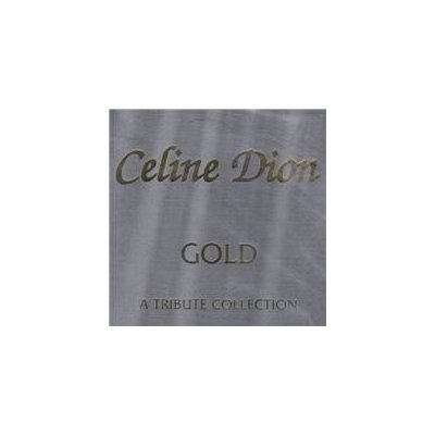 Dion Celine - Gold A tribute Coíllection CD – Sleviste.cz