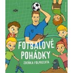 Fotbalové pohádky Zdeňka Folprechta - Zdeněk Folprecht – Zbozi.Blesk.cz