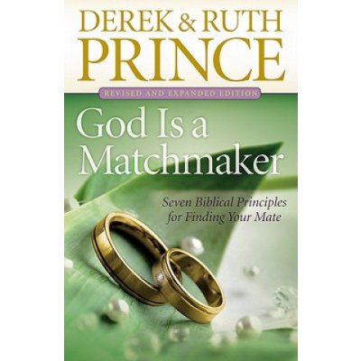 God Is a Matchmaker: Seven Biblical Principles for Finding Your Mate Prince DerekPaperback – Hledejceny.cz