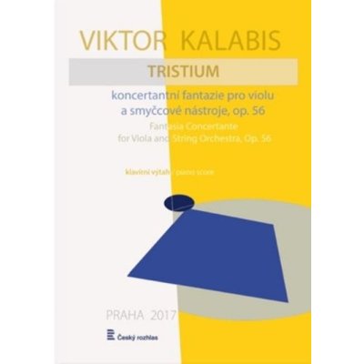 Tristium koncertantní fantazie pro violu a smyčcové nástroje op. 56 klavírní výtah – Hledejceny.cz