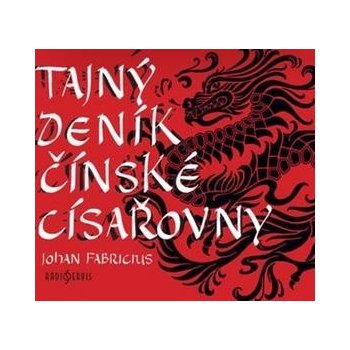 Tajný deník čínské císařovny - Johan Fabricius