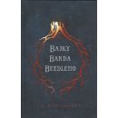 Bajky barda Beedleho - J. K. Rowlingová