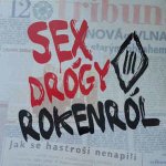Tři Sestry SEX DROGY ROKENROL LP – Zboží Mobilmania
