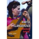 Aneta Langerová netuctová hvězda Hora Pavel