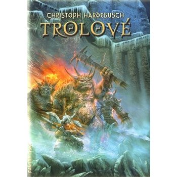 Trolové - Hardebusch Christoph