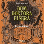 Dům doktora Fišera - Petra Braunová – Sleviste.cz