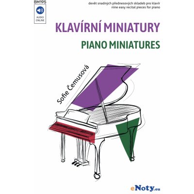 Klavírní miniatury / 9 snadných přednesových skladeb – Hledejceny.cz