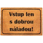 Home Elements s textem Vstup len s dobrou náladou! hnědá 40 x 60 cm – Zboží Dáma