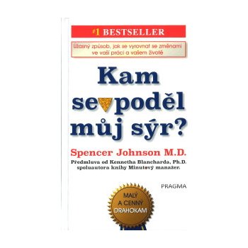 Spencer Johnson: Kam se poděl můj sýr ?