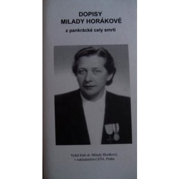 Horáková Milada: Dopisy Milady Horákové Kniha