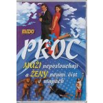 Proč muži neposlouchají a ženy neumí číst v mapách DVD – Zbozi.Blesk.cz