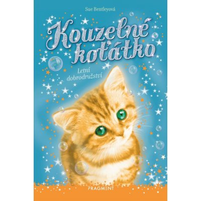 Kouzelné koťátko - Letní dobrodružství - Sue Bentleyová – Zboží Mobilmania