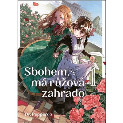 Sbohem, růžová zahrado 1 - Dr. Pepperco – Zbozi.Blesk.cz