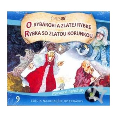 Najkrajsie Rozpravky - O Rybarovi A Zlatej Rybke Rybka So Zlatou Korunkou CD