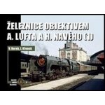 Železnice objektivem A. Lufta a H. Navého 1 – Hledejceny.cz