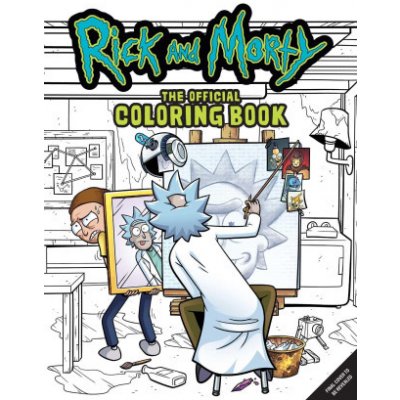 Rick and Morty: The Official Coloring Book: Sometimes Science Is More Art Than Science – Hledejceny.cz