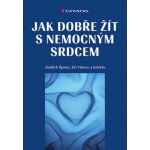 Jak dobře žít s nemocným srdcem – Hledejceny.cz
