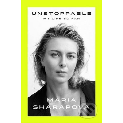 Unstoppable - Maria Sharapova – Zboží Mobilmania