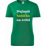 Zelené dámské tričko nejlepší babička na světě dárky pro babičku a dědu – Hledejceny.cz