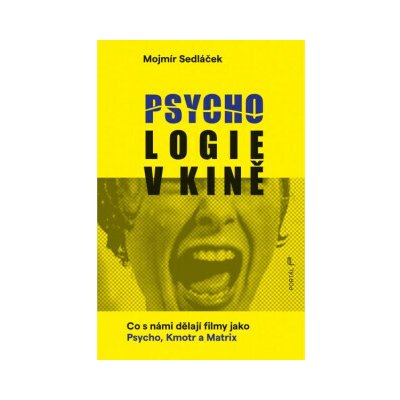Psychologie v kině - Mojmír Sedláček – Sleviste.cz