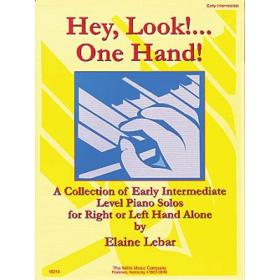 Hey Look!...One Hand! A Collection of Early Intermediate Level Piano Solos for Right or Left Hand Alone pro klavír 995314 – Zboží Mobilmania