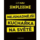 Simplissime - Nejsnadnější kuchařka na světě - Mallet Jean-Francois