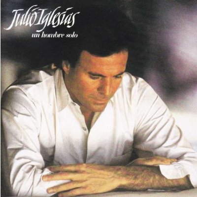 Iglesias Julio - Un Hombre Solo CD – Hledejceny.cz