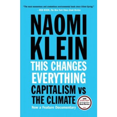 This Changes Everything: Capitalism vs. the Climate Klein NaomiPaperback