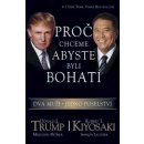 Proč chceme, abyste byli bohatí dva muži - jedno poselství Trump,Kiyosaki