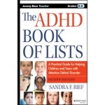 ADHD Book of Lists - Rief, Sandra F. – Hledejceny.cz