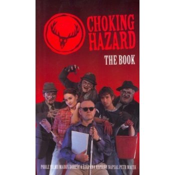 Choking Hazard The Book - vítejte v oboře poznání - Macek Petr