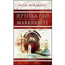 Kniha Jeptiška pro markraběte - Naďa Horáková