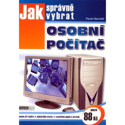 Jak správně vybrat osobní počítač – Zboží Mobilmania