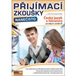 Přijímací zkoušky nanečisto - Český jazyk a literatura pro žáky 9. ročníků ZŠ - Martina Komsová – Zboží Mobilmania