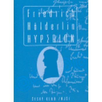Hyperion. aneb eremita v Řecku - Friedrich Hölderlin