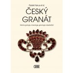 Český granát - Historie, geologie, mineralogie, gemologie a šperkařství – Hledejceny.cz