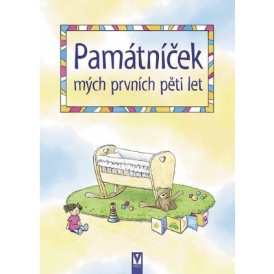 Památníček mých prvních pěti let - Renáta Ficková