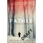 The Father: Made In Sweden - Anton Svensson – Zbozi.Blesk.cz
